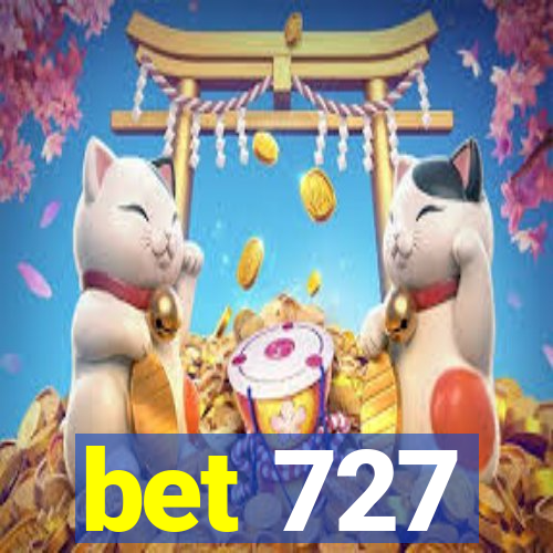 bet 727